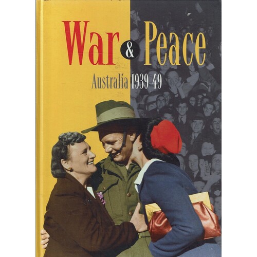 War And Peace, Australia 1939-49