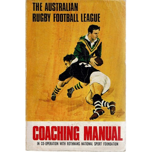 The Coaching Manual. The Australian Rugby Football League