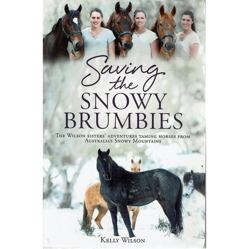 Saving The Snowy Brumbies (Paperback)