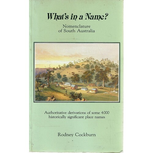 What's In A Name. Nomenclature Of South Australia