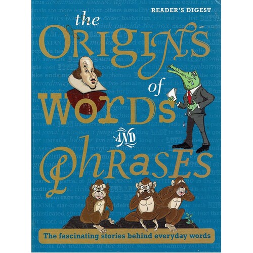 The Origins Of Words And Phrases