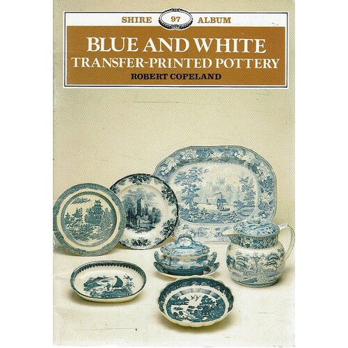 Blue And White Transfer-Printed Pottery