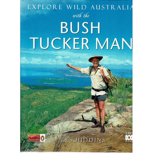 Explore Wild Australia With The Bush Tucker Man