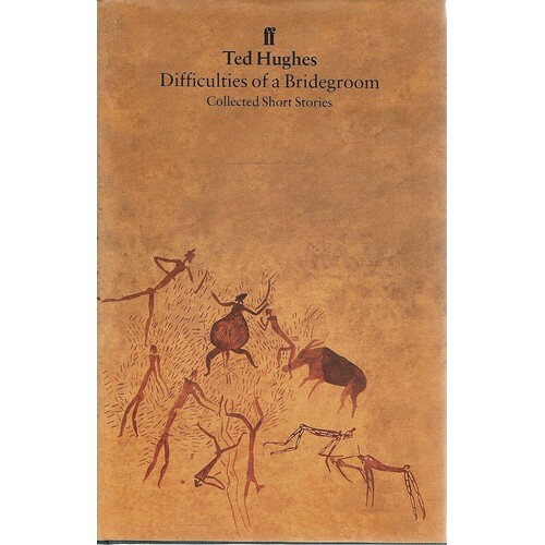 Difficulties Of A Bridegroom. Collected Short Stories