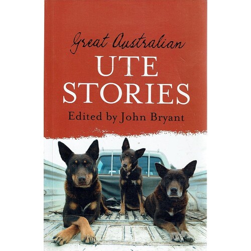 Great Australian Ute Stories
