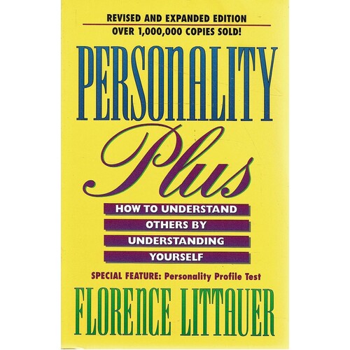 Personality Plus. How To Understand Others By Understanding Yourself