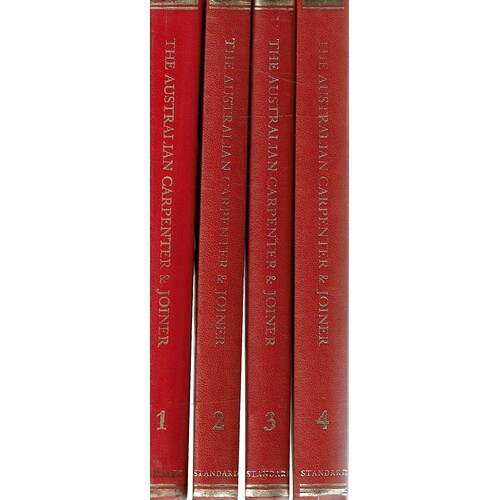 The Australian Carpenter And Joiner. (4 Volume Set)