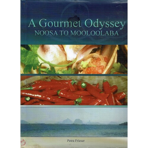 A Gourmet Odyssey. Noosa To Mooloolaba