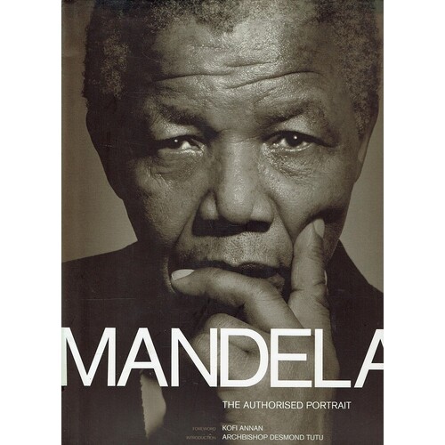 Mandela. The Authorised Portrait