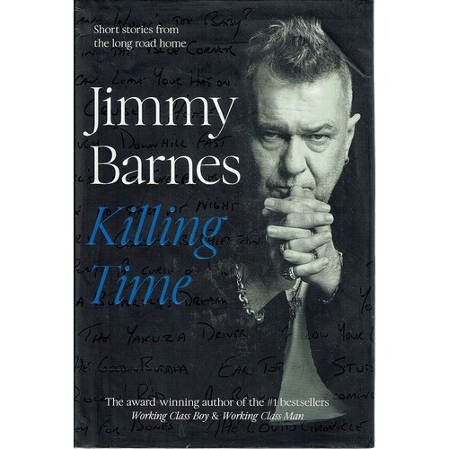 Killing Time. Short stories from the long road home