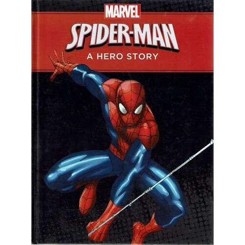 Marvel Spider-Man. A Hero Story