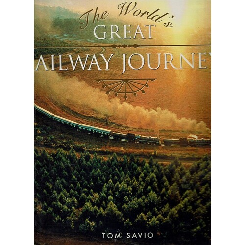 The World's Great Railway Journeys