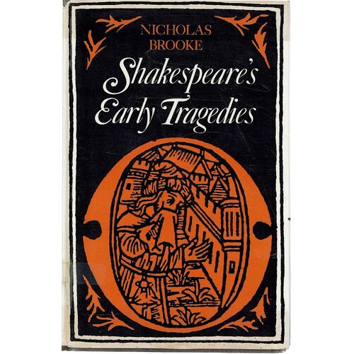 Shakespear's Early Tragedies
