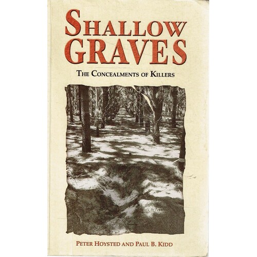 Shallow Graves. The Concealments Of Killers