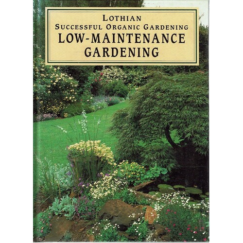 Lothian Successful Organic Low-Maintenance Gardening