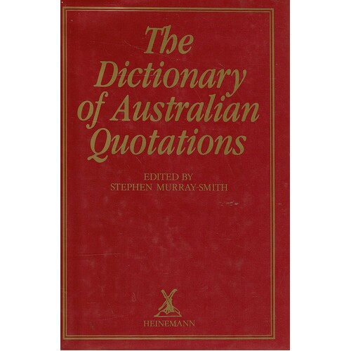 The Dictionary Of Australian Quotations