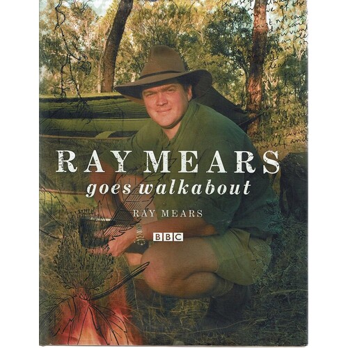 Ray Mears Goes Walkabout