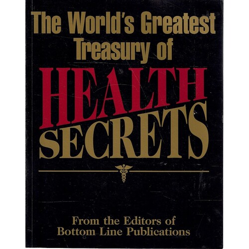 The World's Greatest Treasury Of Health Secrets