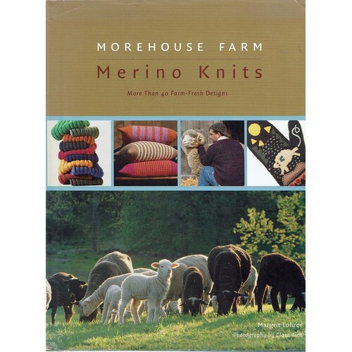 Morehouse Farm Merino Knits. More Than 40 Farm-fresh Designs