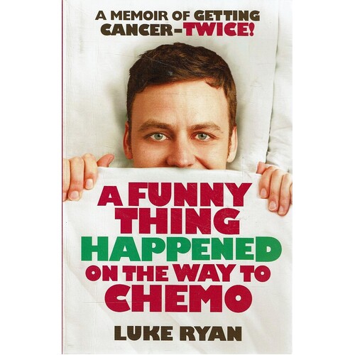 A Funny Thing Happened On The Way To Chemo