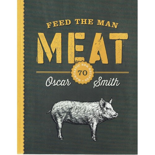 Feed The Man Meat