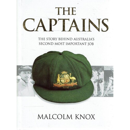 The Captains. The Story Behind Australia's Second Most Important Job