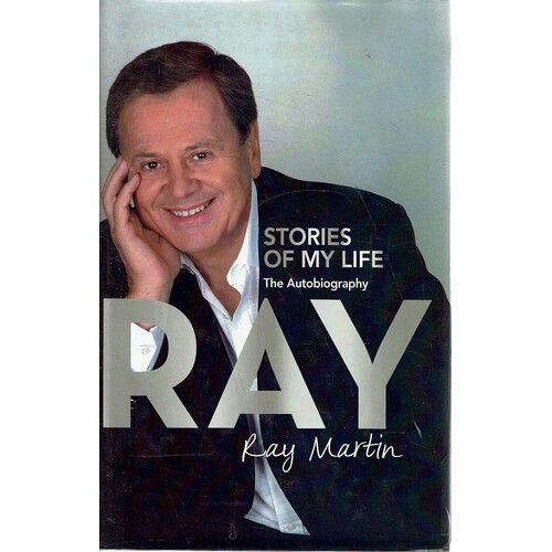 Ray. Stories Of My Life. The Autobiography