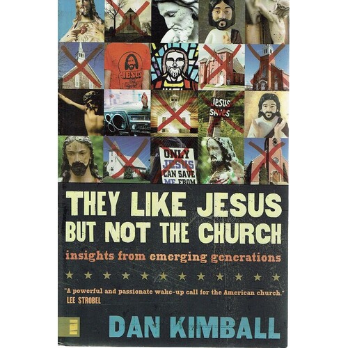 They Like Jesus But Not The Church. Insights From Emerging Generations