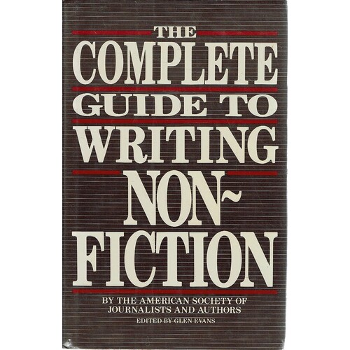 The Complete Guide To Writing Non Fiction