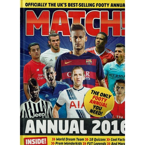 Match Annual 2016. From The Makers Of The UK's Bestselling Football Magazine