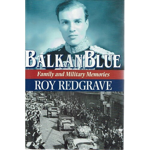 Balkan Blue. Family And Military Memories