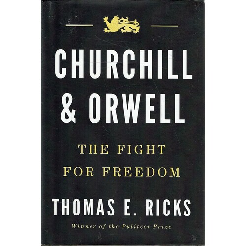 Churchill And Orwell. The Fight For Freedom