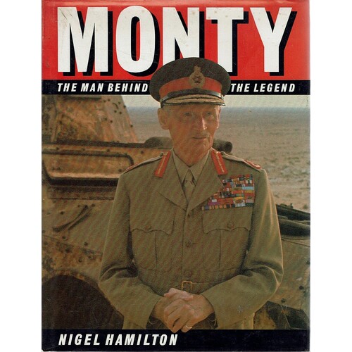 Monty. The Man Behind The Legend