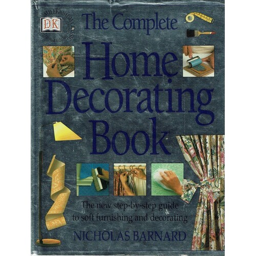 The Complete Home Decorating Book Barnard Nicholas | Marlowes Books