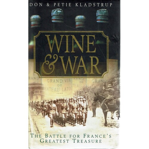 Wine And War.