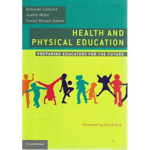 Health and Physical Education. Preparing Educators for the Future
