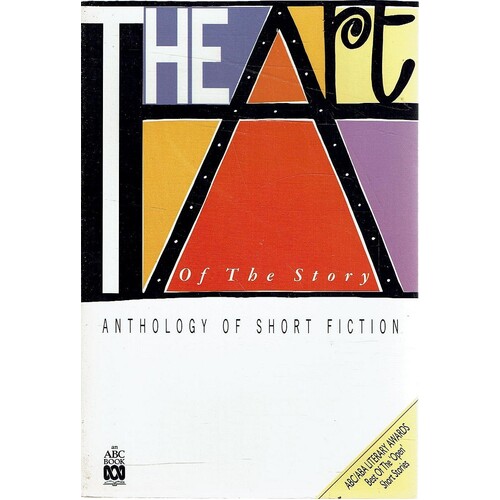 Art Of The Story. Anthology Of Short Fiction