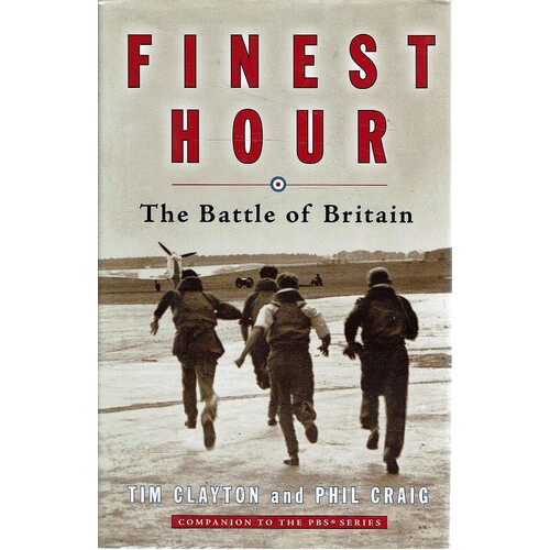 Finest Hour. The Battle Of Britain