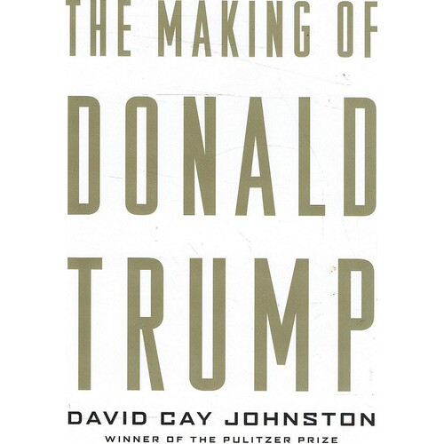 The Making Of Donald Trump