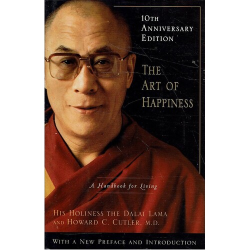 The Art of Happiness. A Handbook for Living