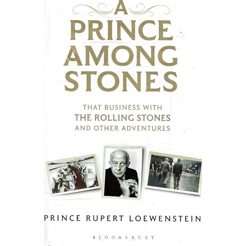 A Prince Among Stones. That Business With The Rolling Stones And Other  Adventures 