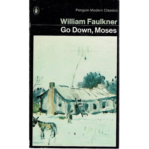 Go Down, Moses And Other Stories