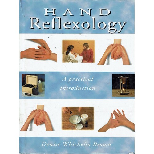 Hand Reflexology. A Practical Introduction