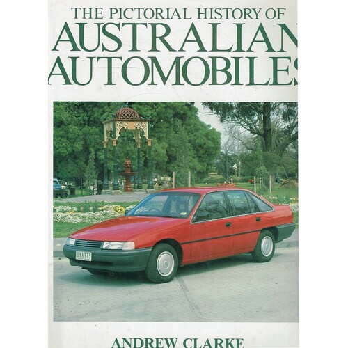 The Pictorial History Of Australian Automobiles
