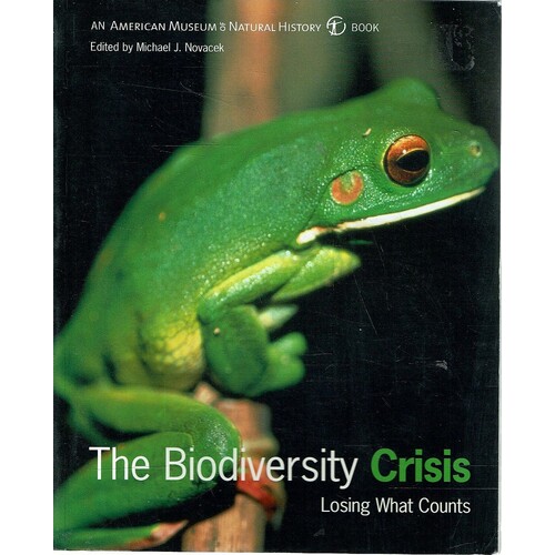 The Biodiversity Crisis. Losing What Counts