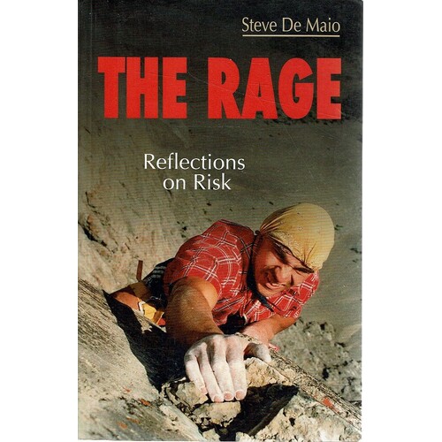 The Rage. Reflections On Risk