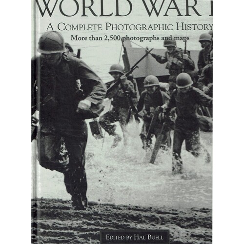 World War II. A Complete Photographic History