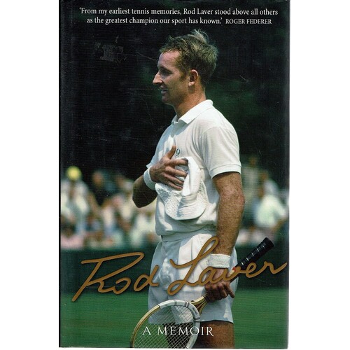 Rod Laver. A Memoir