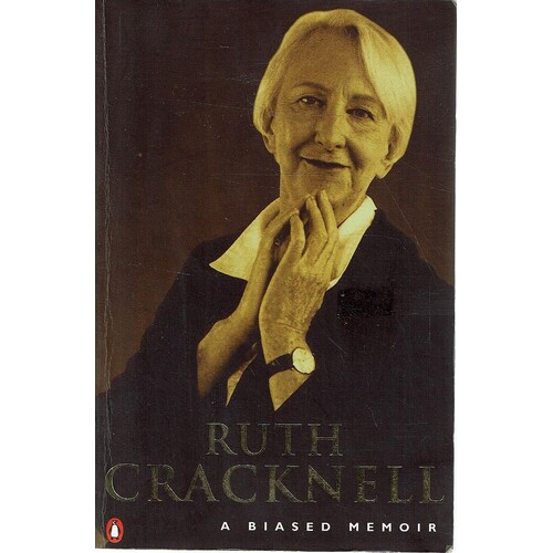 Ruth Cracknell. A Biased Memoir
