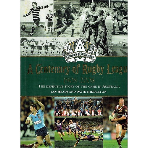 A Centenary Of Rugby League 1908 - 2008